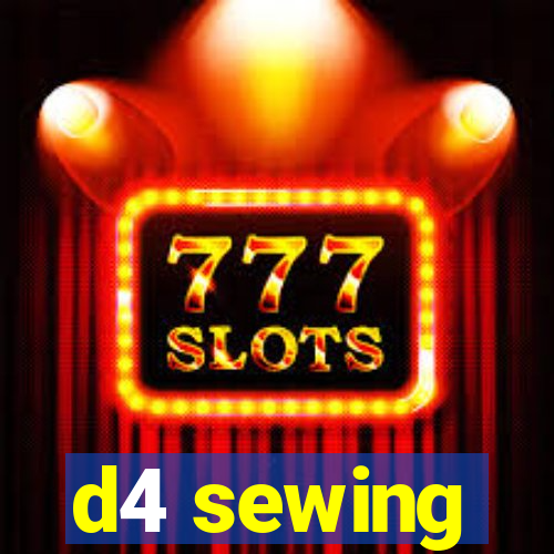 d4 sewing
